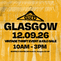 12th September - Glasgow's BEST Vintage Thrift Event & Kilo Sale