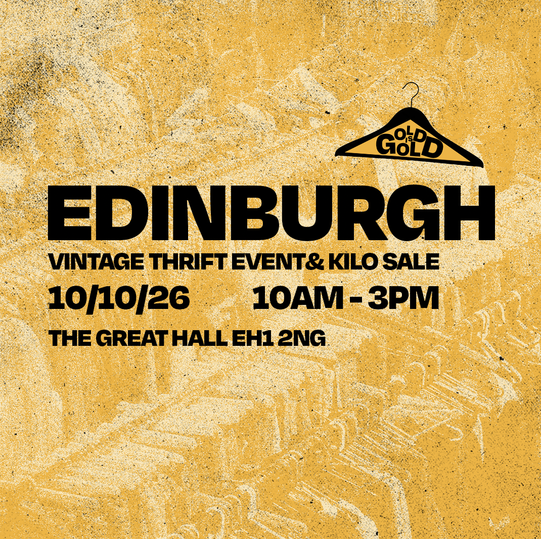 10th October - Edinburgh's BEST Vintage Thrift Event & Kilo Sale