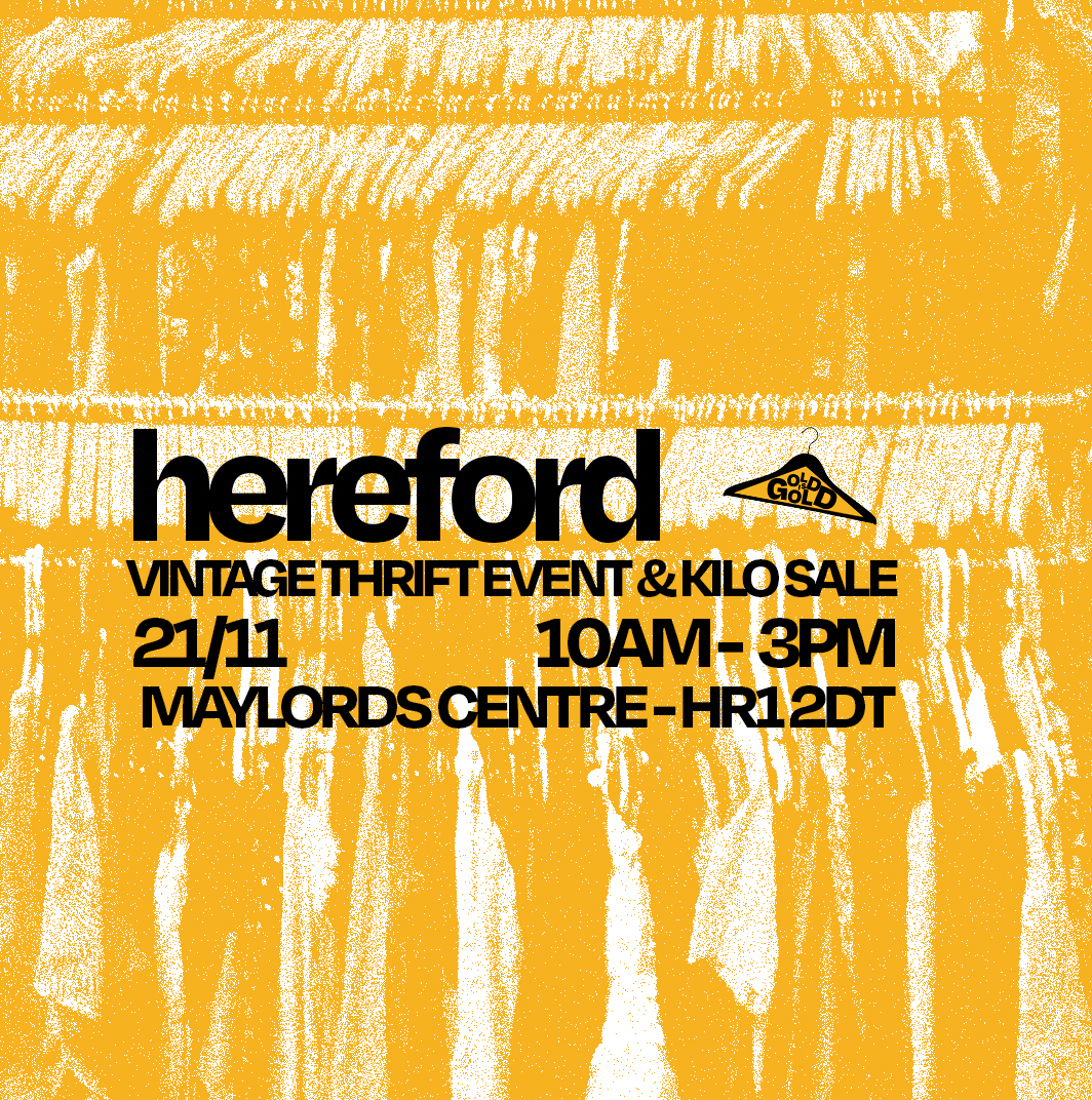 21st November - Hereford's BEST Vintage Thrift Event & Kilo Sale