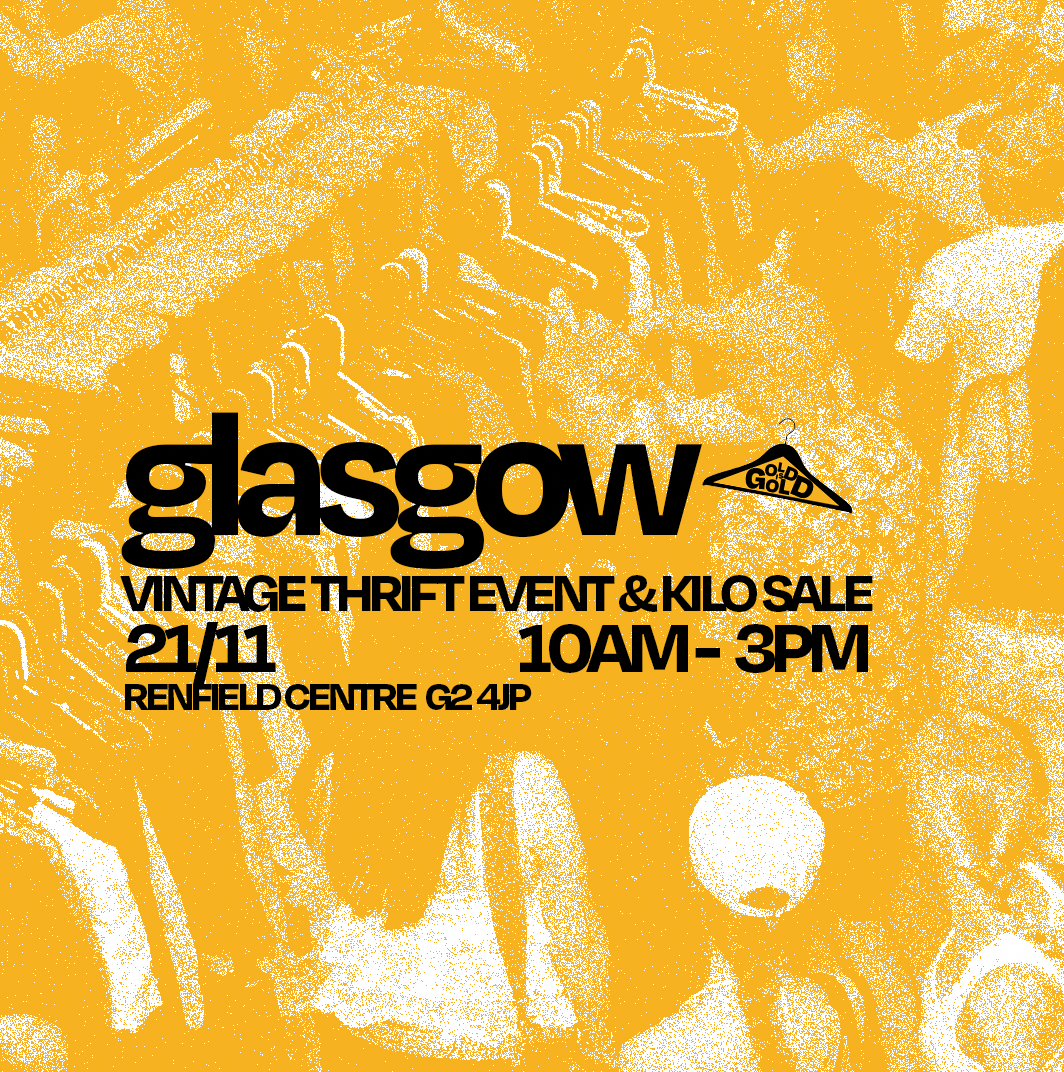 21st November - Glasgow's BEST Vintage Thrift Event & Kilo Sale