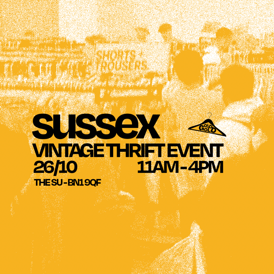 26th October - Sussex's (UNI) BEST Vintage Thrift Event